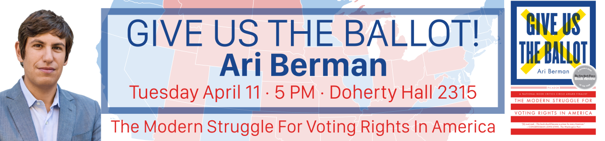 Ari Berman – Give Us The Ballot! Banner