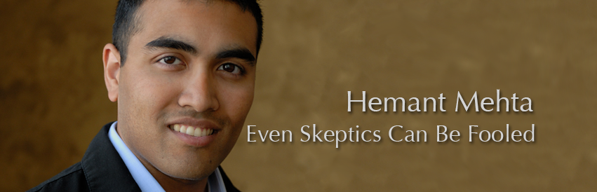 Hemant Mehta – Even Skeptics Can Be Fooled Banner